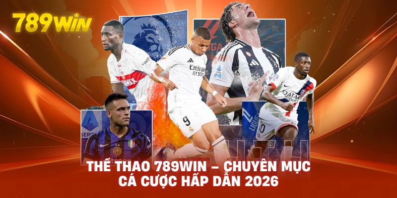 Thể Thao 789win chuyên mục cá cược hấp dẫn